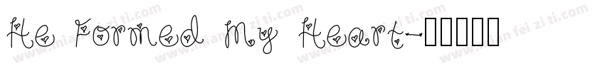 He Formed My Heart字体转换